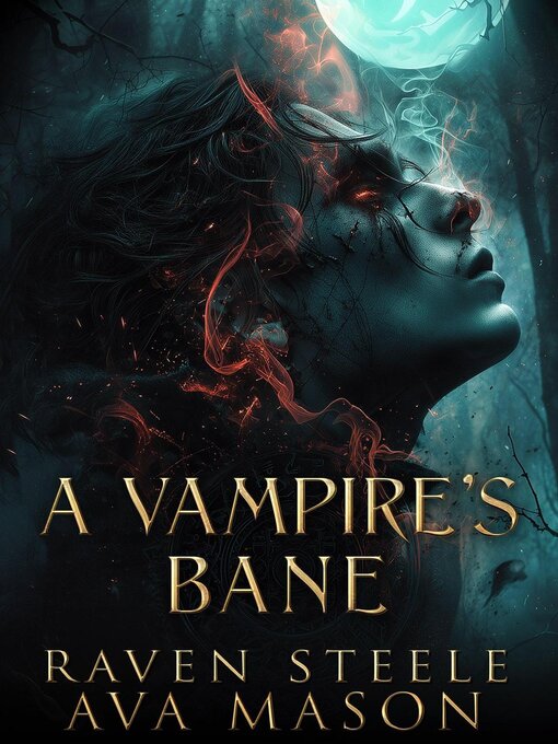 Title details for A Vampire's Bane by Raven Steele - Available